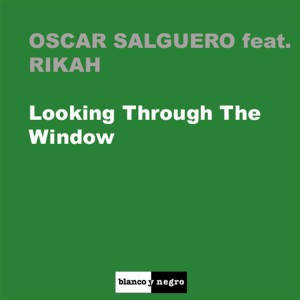 ดาวน์โหลดและฟังเพลง Looking Through the Window (Chillout Version) พร้อมเนื้อเพลงจาก Oscar Salguero