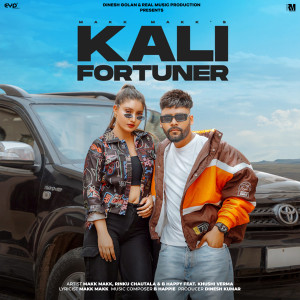 收聽Makk Makk的Kali Fortuner (feat. Khushi Verma)歌詞歌曲
