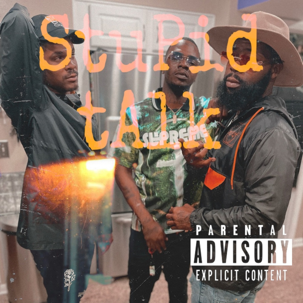 StuPid tAlk (feat. Fresha & Grindtime Hardy) (Explicit)