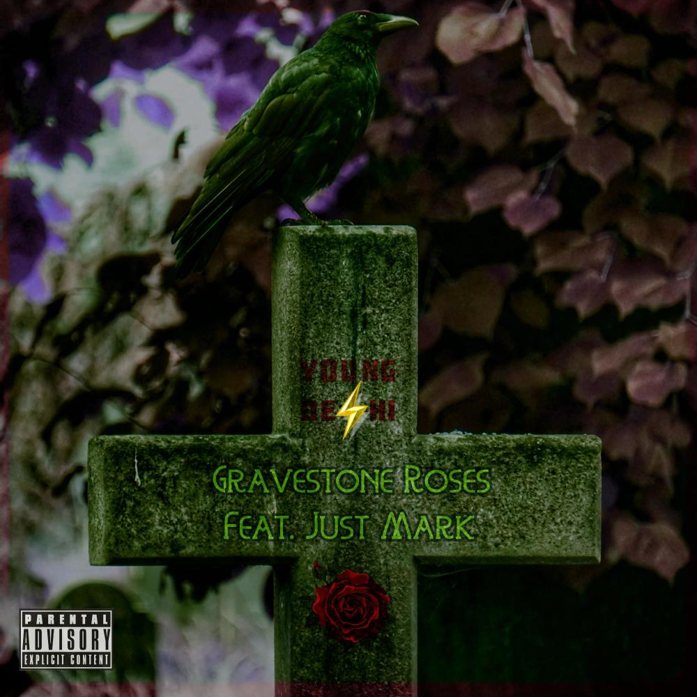 Gravestone Roses(feat. Just Mark) (Explicit)