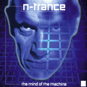 收聽N-Trance的The Mind Of The Machine (Kenny Hayes Remix)歌詞歌曲
