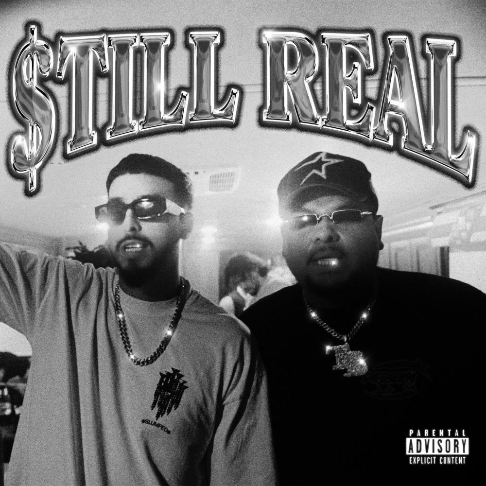 $tILL REAL (feat. DRODI) (Explicit)