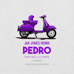 Jaxomy的專輯Pedro (Jax Jones Remix)