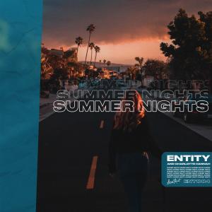 ดาวน์โหลดและฟังเพลง Summer Nights พร้อมเนื้อเพลงจาก Entity