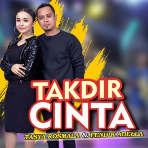 Dengarkan Takdir Cinta lagu dari Tasya Rosmala dengan lirik