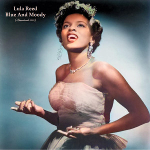 อัลบัม Blue And Moody (Remastered 2022) ศิลปิน Lula Reed