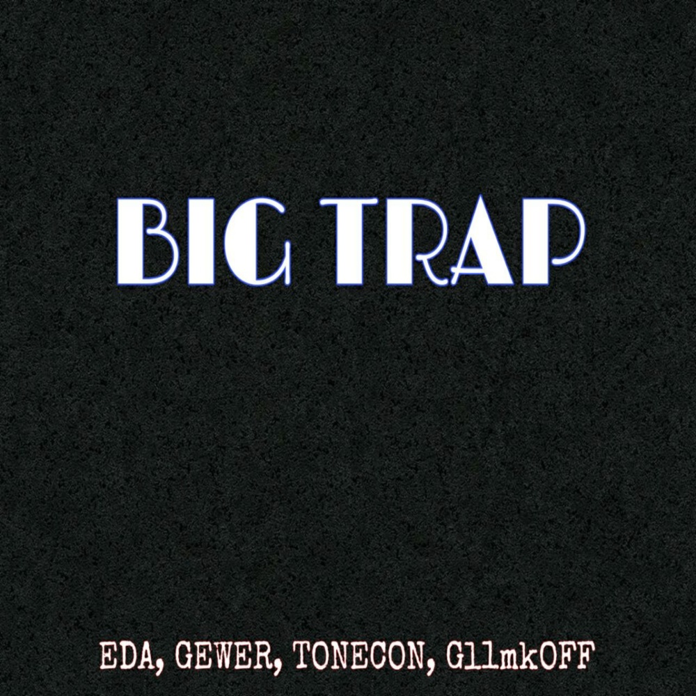 Big Trap (Explicit)