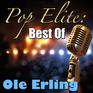 Ole Erling的专辑Pop Elite: Best Of Ole Erling