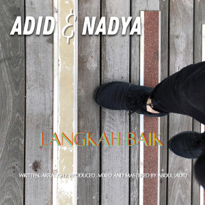 ดาวน์โหลดและฟังเพลง Langkah Baik พร้อมเนื้อเพลงจาก Adid