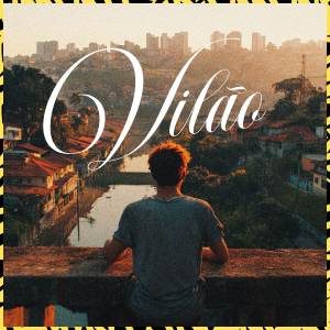ดาวน์โหลดและฟังเพลง Vilão (Explicit) พร้อมเนื้อเพลงจาก Imua mc