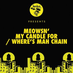ดาวน์โหลดและฟังเพลง Where's Mah Chain พร้อมเนื้อเพลงจาก Meowsn'