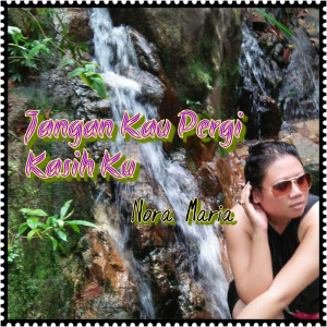 Listen to Jangan Kau Pergi Kasihku song with lyrics from Nora Maria