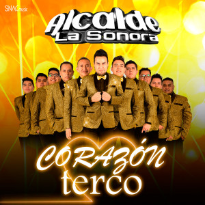 Album Corazón Terco from Alcalde La Sonora