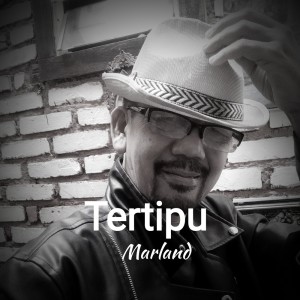 收聽Marland的Tertipu歌詞歌曲