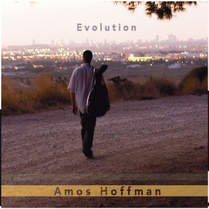 Album Evolution from Amos Hoffman