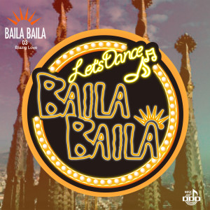 อัลบัม BAILABAILA3 Blazing Love ศิลปิน Various Artists