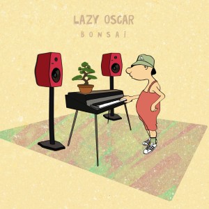 Listen to Bonsai song with lyrics from lazy oscar