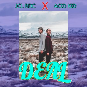 Jcl Rdc的專輯Deal (Explicit)