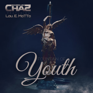 Listen to Fountain of Youth (Explicit) song with lyrics from Sounds Like Chaz