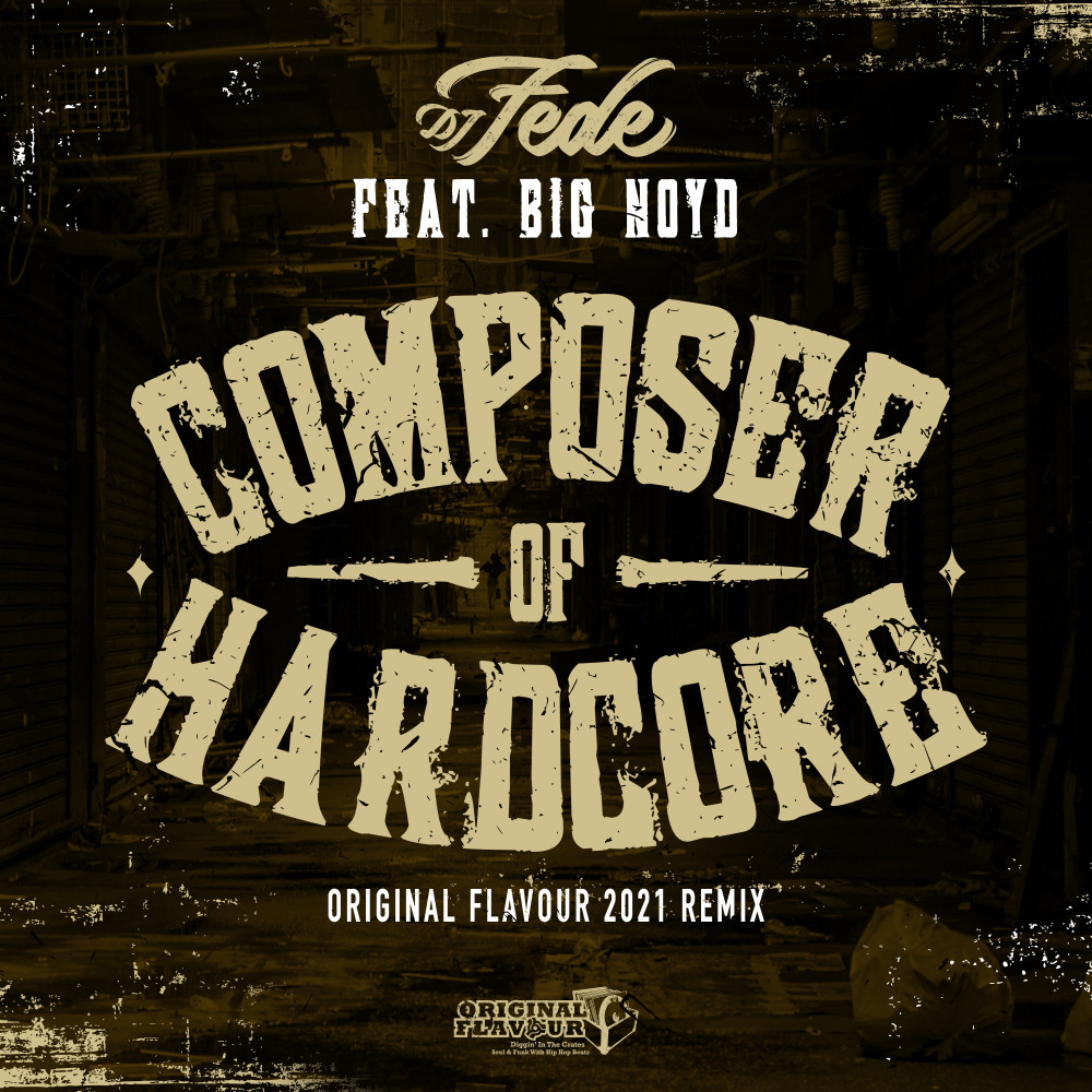 Composer of Hardcore (Original Flavour 2021 Remix) (Explicit) (Original Flavour 2021 Remix|Explicit)
