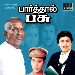Album Paarthal Pasu (Original Motion Picture Soundtrack) from Ilaiyaraaja