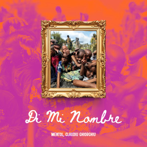 Album Di Mi Nombre oleh Mentol
