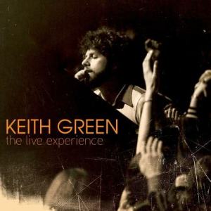 Album The Live Experience from Keith Green