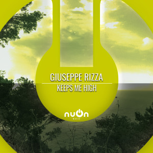 收聽Giuseppe Rizza的Keeps Me High (Spotify Edit)歌詞歌曲
