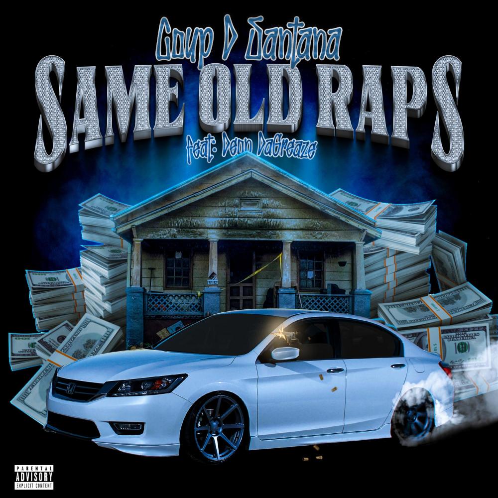 SAME OLD RAPS (feat. DEON DA GREAZE) (Explicit)