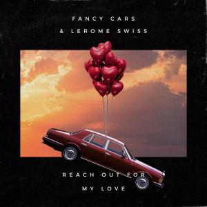 Album Reach Out For My Love from Fancy Cars