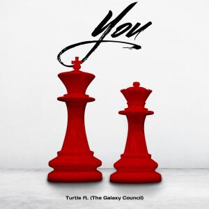 收聽Turtle的YOU (feat. The Galaxy Council) (Explicit)歌詞歌曲