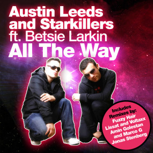 ดาวน์โหลดและฟังเพลง All The Way (Fuzzy Hair Remix) พร้อมเนื้อเพลงจาก Austin Leeds