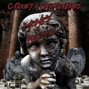收聽C Goody的Money My Religion (feat. #CASHGOTBARS) (Explicit)歌詞歌曲