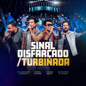 的专辑Sinal Disfarçado / Turbinada (Live)
