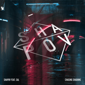 Dengarkan Chasing Shadows (Extended Mix) lagu dari Shapov dengan lirik