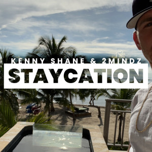 Kenny Shane的專輯Staycation