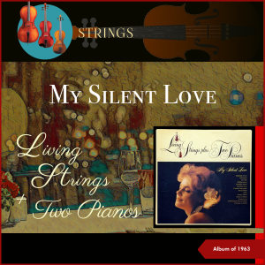 收听Living Strings Plus Two Pianos的Intermezzo - A Love Story歌词歌曲