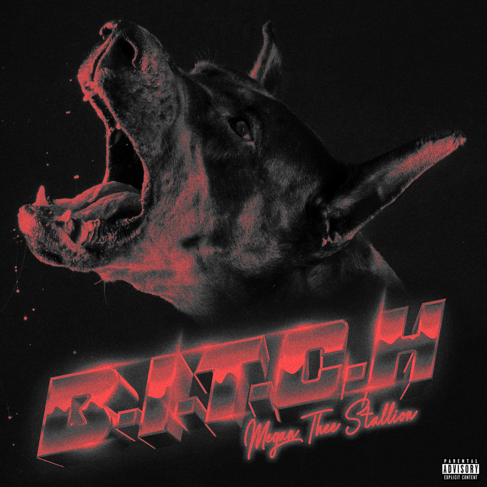 B.I.T.C.H. (Explicit)