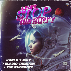 The Rudeboyz的專輯Don't Stop The Party