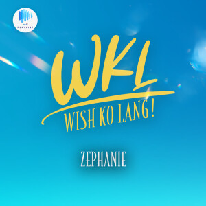 Album Wish Ko Lang 2025 (Original Soundtrack) from Zephanie