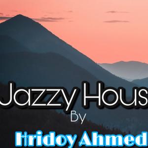 Dengarkan Jazzy House lagu dari Hridoy Ahmed dengan lirik
