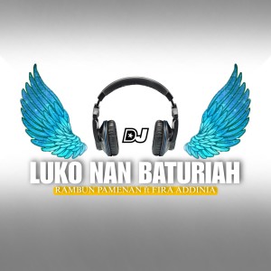 DJ Minang Luko Nan Baturiah dari Fira Addinia