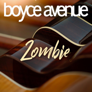 Boyce Avenue的专辑Zombie