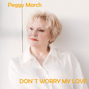 Peggy March的專輯Don't Worry My Love