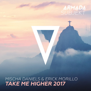 Album Take Me Higher 2017 from Mischa Daniels