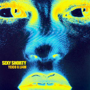 อัลบัม SEXY SHORTY ศิลปิน YEICO
