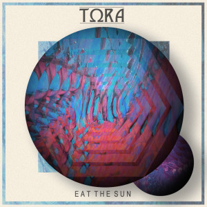 收聽Tora的Eat The Sun歌詞歌曲