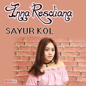 Sayur Kol dari Inna Rosdiana