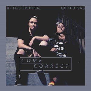 Listen to Come Correct song with lyrics from Gifted Gab
