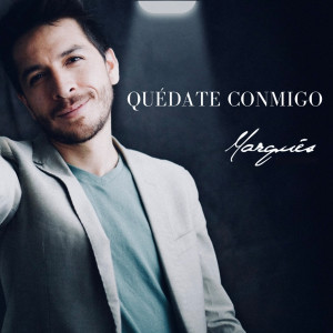 收听Marques的Quédate Conmigo歌词歌曲